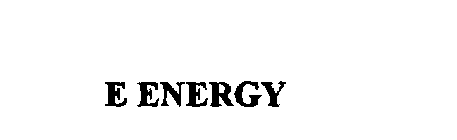 E ENERGY