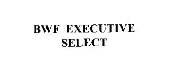 BWF EXECUTIVE SELECT