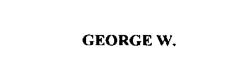 GEORGE W.