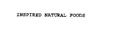 INSPIRED NATURAL FOODS
