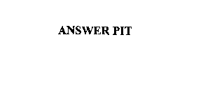 ANSWER PIT