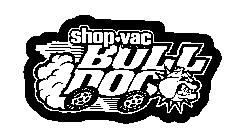 SHOP-VAC  B R A N D  BULLDOG