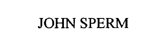 JOHN SPERM