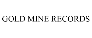 GOLD MINE RECORDS
