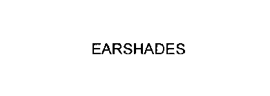 EARSHADES