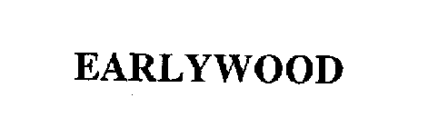 EARLYWOOD