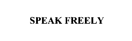 SPEAK FREELY