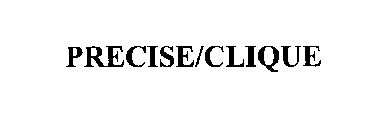 PRECISE/CLIQUE