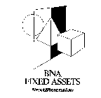 BNA FIXED ASSETS NEXTDIMENSION