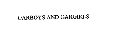 GARBOYS AND GARGIRLS
