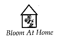 BLOOM AT HOME