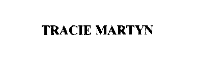 TRACIE MARTYN