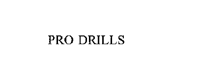 PRO DRILLS