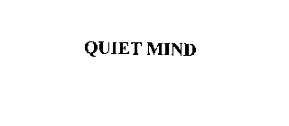 QUIET MIND