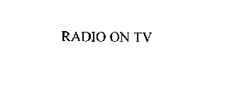 RADIO ON TV