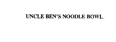 UNCLE BEN'S NOODLE BOWL.