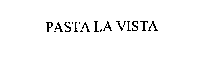 PASTA LA VISTA