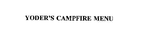 YODER'S CAMPFIRE MENU