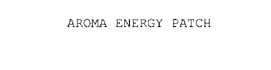 AROMA ENERGY PATCH