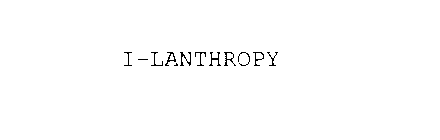 I-LANTHROPY