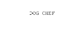 DOG CHEF