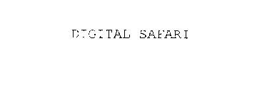 DIGITAL SAFARI