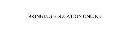 BRINGING EDUCATION ONLINE