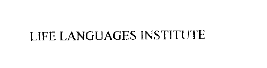 LIFE LANGUAGES INSTITUTE