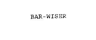 BAR-WISER