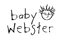 BABY WEBSTER