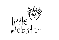LITTLE WEBSTER