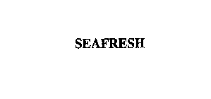 SEAFRESH
