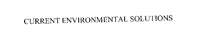 CURRENT ENVIRONMENTAL SOLUTIONS