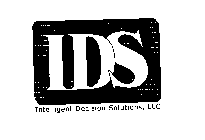 IDS INTELLIGNET DECISION SOLUTIONS, LLC