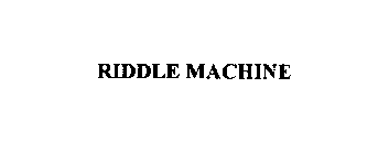 RIDDLE MACHINE