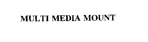 MULTI MEDIA MOUNT