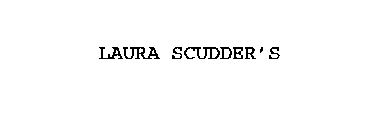 LAURA SCUDDER'S