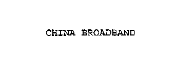 CHINA BROADBAND
