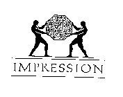 IMPRESSION