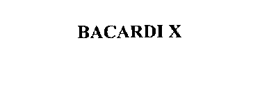 BACARDI X
