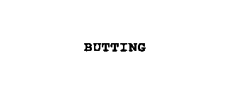 BUTTING