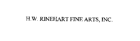 H.W. RINEHART FINE ARTS, INC.