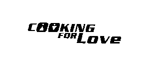 COOKING FOR LOVE