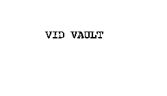 VID VAULT