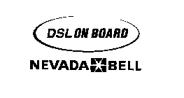 DSL ON BOARD NEVADA BELL