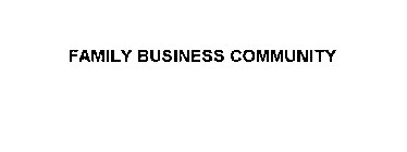 FAMILY BUSINESS COMMUNITY