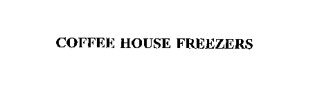 COFFEE HOUSE FREEZERS