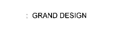 GRAND DESIGN