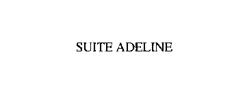 SUITE ADELINE