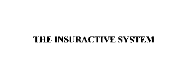 THE INSURACTIVE SYSTEM